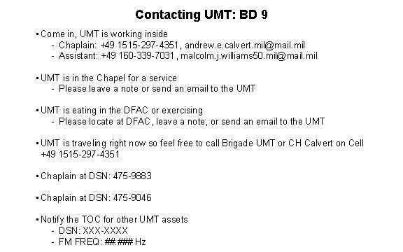 Contacting UMT: BD 9 • Come in, UMT is working inside - Chaplain: +49
