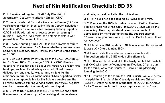 Next of Kin Notification Checklist: BD 35 1. Receive tasking, from Staff Duty Chaplain,