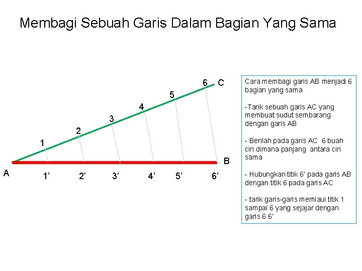 Membagi Sebuah Garis Dalam Bagian Yang Sama 6 C 5 4 -Tarik sebuah garis