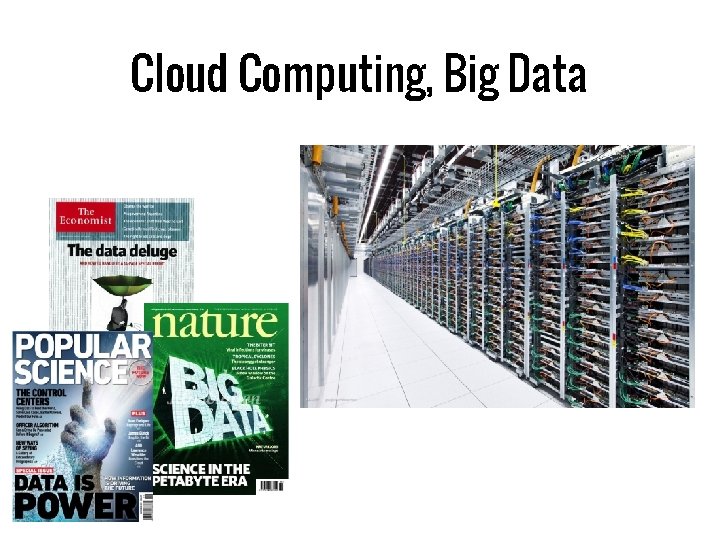 Cloud Computing, Big Data 