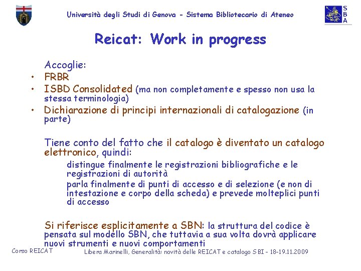 Università degli Studi di Genova - Sistema Bibliotecario di Ateneo Reicat: Work in progress