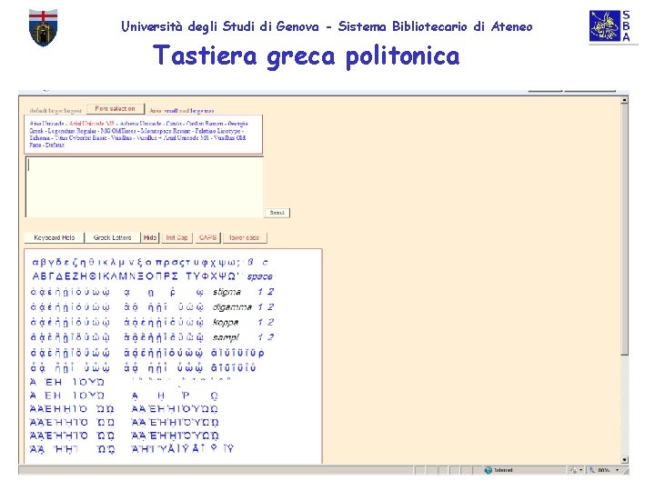 Università degli Studi di Genova - Sistema Bibliotecario di Ateneo Tastiera greca politonica Corso
