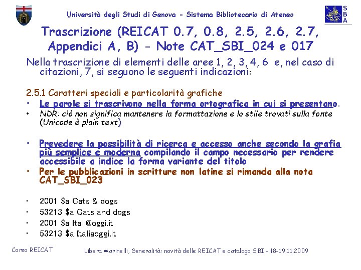 Università degli Studi di Genova - Sistema Bibliotecario di Ateneo Trascrizione (REICAT 0. 7,