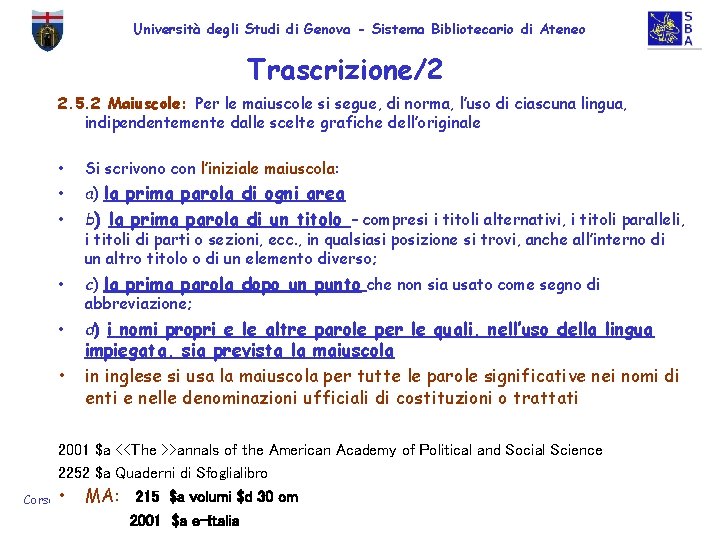 Università degli Studi di Genova - Sistema Bibliotecario di Ateneo Trascrizione/2 2. 5. 2