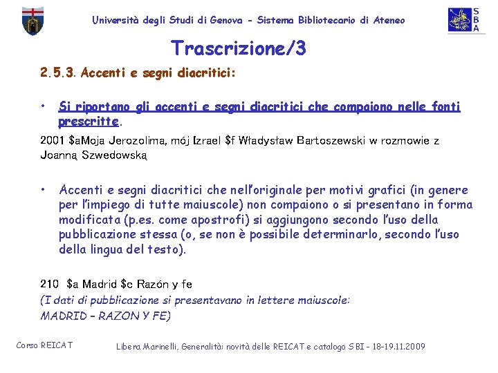 Università degli Studi di Genova - Sistema Bibliotecario di Ateneo Trascrizione/3 2. 5. 3.