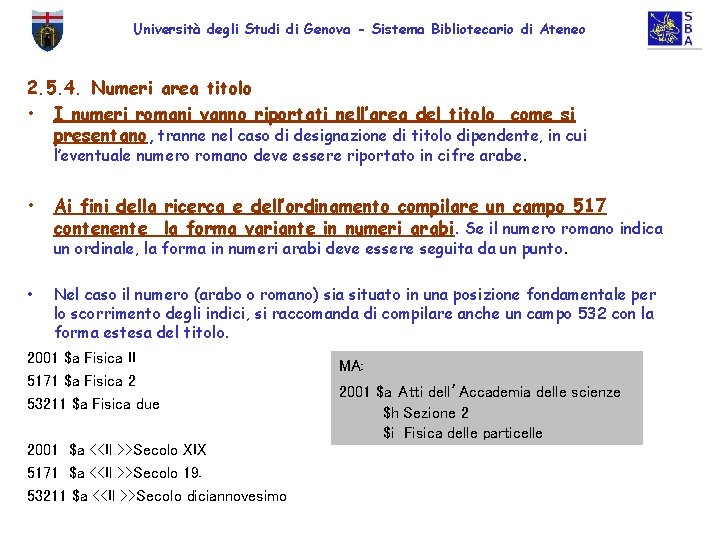 Università degli Studi di Genova - Sistema Bibliotecario di Ateneo 2. 5. 4. Numeri