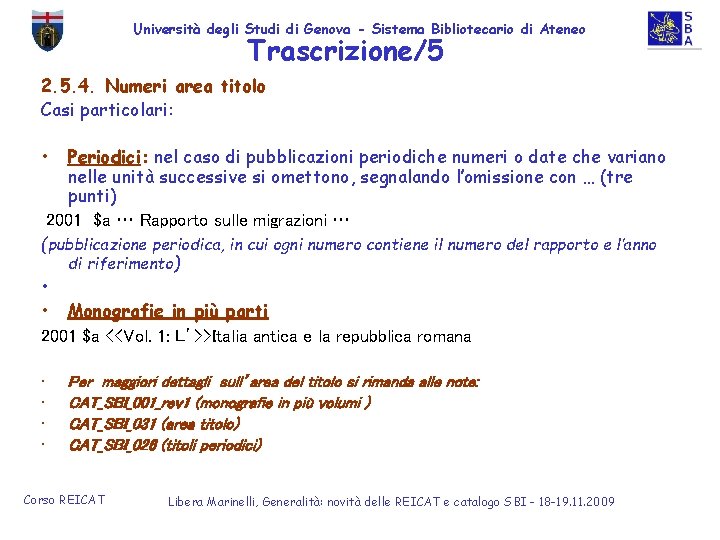 Università degli Studi di Genova - Sistema Bibliotecario di Ateneo Trascrizione/5 2. 5. 4.