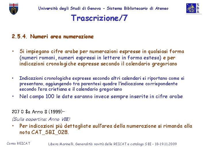 Università degli Studi di Genova - Sistema Bibliotecario di Ateneo Trascrizione/7 2. 5. 4.