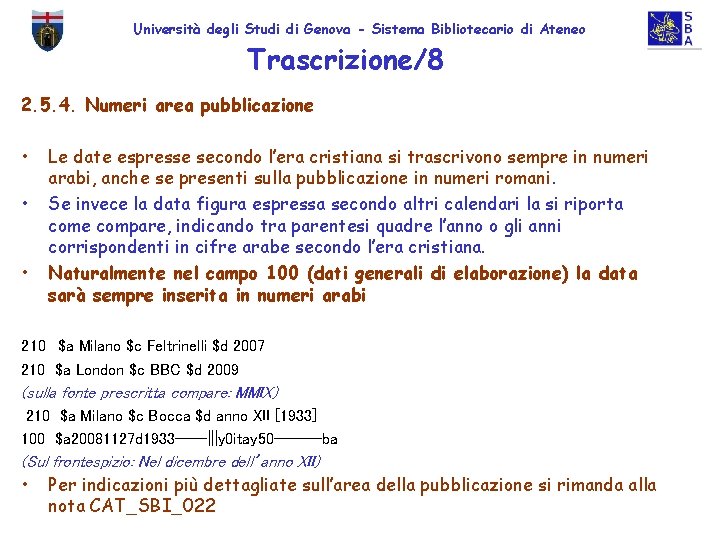 Università degli Studi di Genova - Sistema Bibliotecario di Ateneo Trascrizione/8 2. 5. 4.