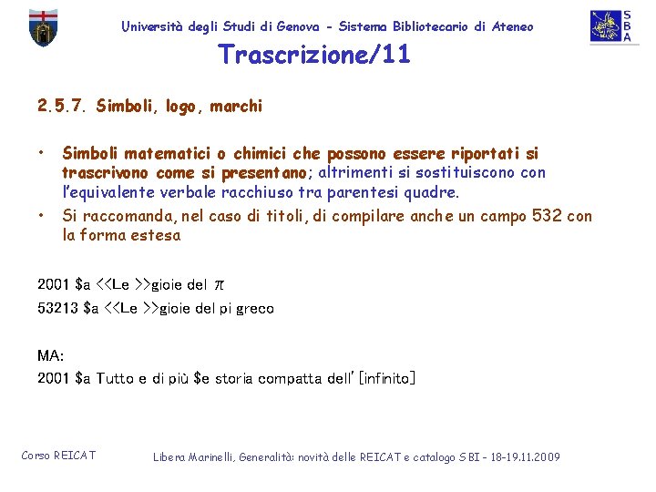 Università degli Studi di Genova - Sistema Bibliotecario di Ateneo Trascrizione/11 2. 5. 7.