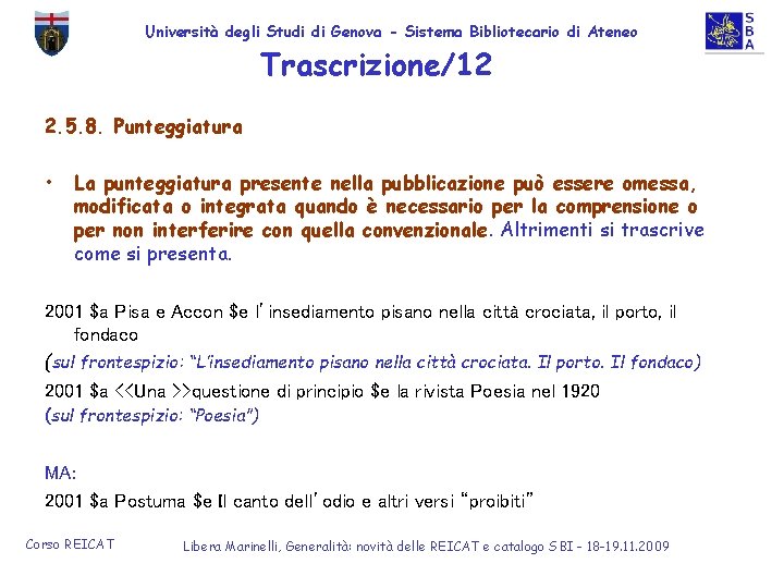 Università degli Studi di Genova - Sistema Bibliotecario di Ateneo Trascrizione/12 2. 5. 8.