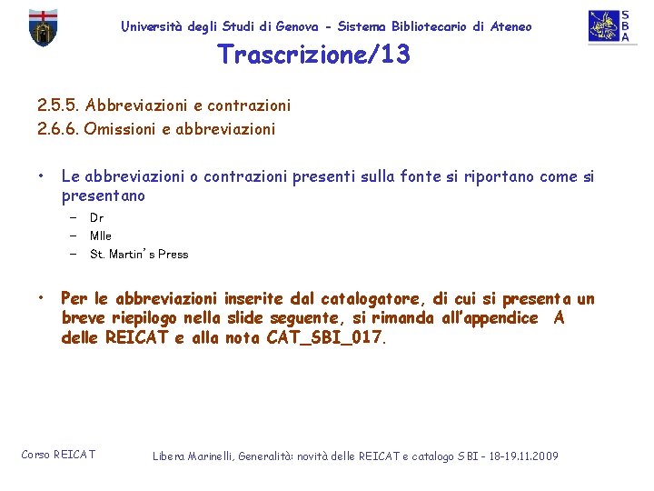 Università degli Studi di Genova - Sistema Bibliotecario di Ateneo Trascrizione/13 2. 5. 5.