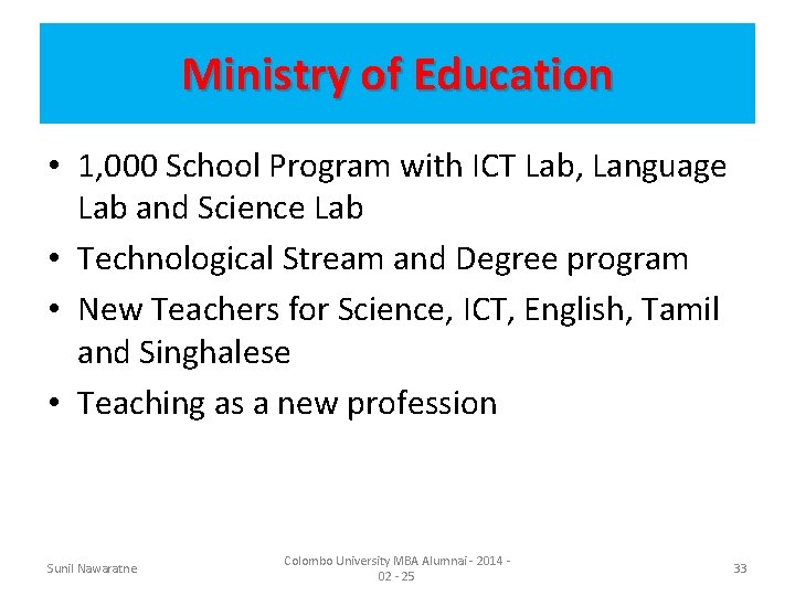 Ministry of Education • 1, 000 School Program with ICT Lab, Language Lab and
