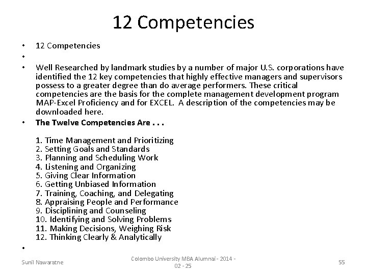 12 Competencies • 12 Competencies Well Researched by landmark studies by a number of