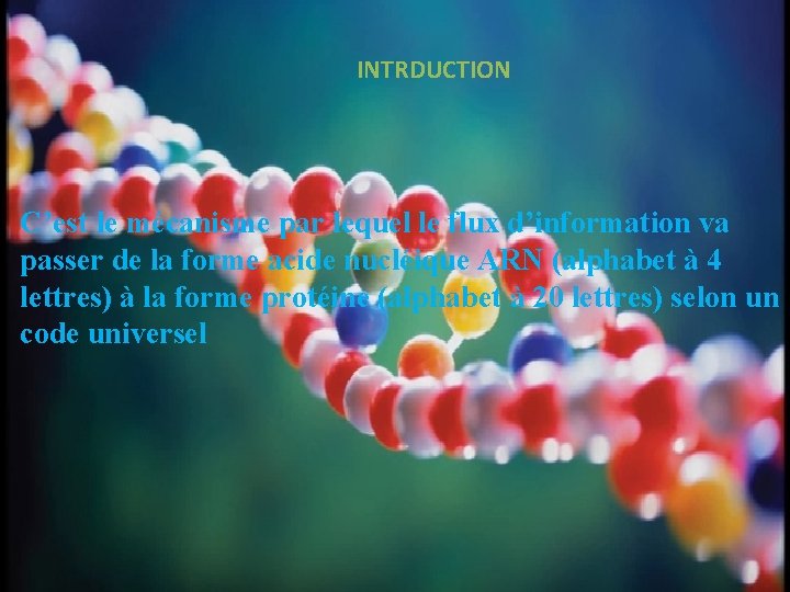 INTRDUCTION C’est le mécanisme par lequel le flux d’information va passer de la forme