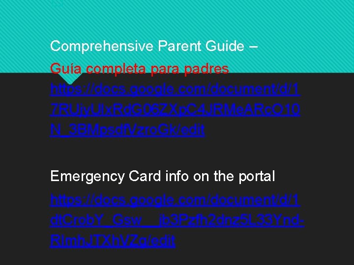 � Comprehensive Parent Guide – Guía completa para padres https: //docs. google. com/document/d/1 7