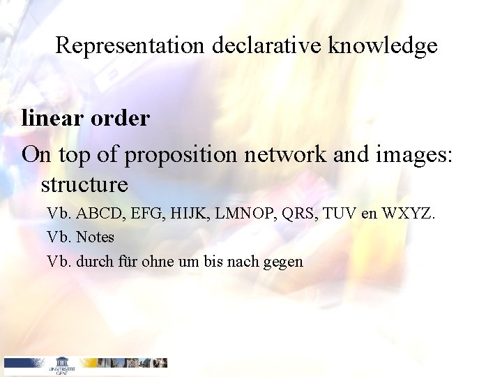 Representation declarative knowledge linear order On top of proposition network and images: structure Vb.