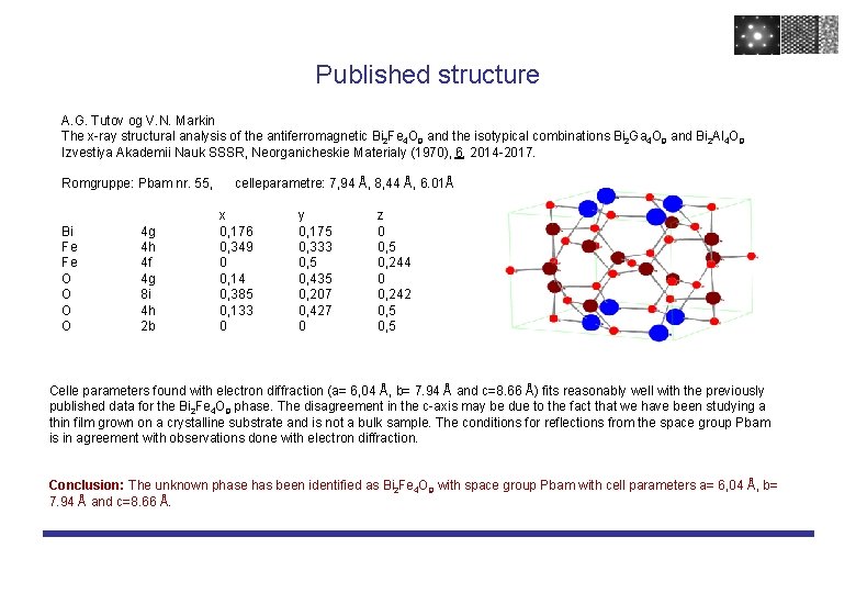 Published structure A. G. Tutov og V. N. Markin The x-ray structural analysis of
