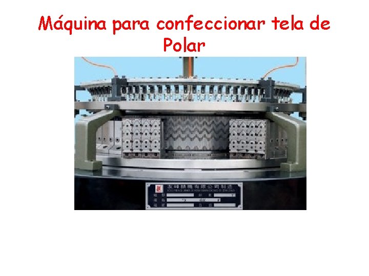 Máquina para confeccionar tela de Polar 