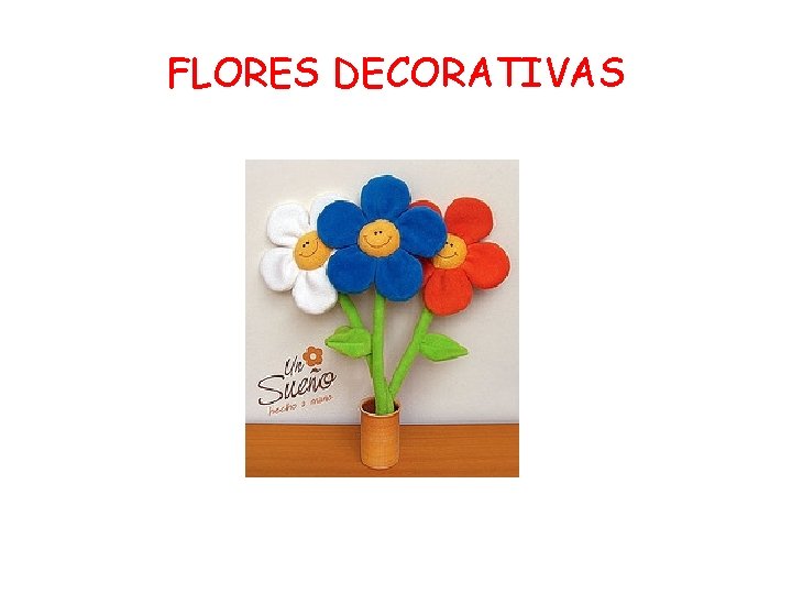 FLORES DECORATIVAS 