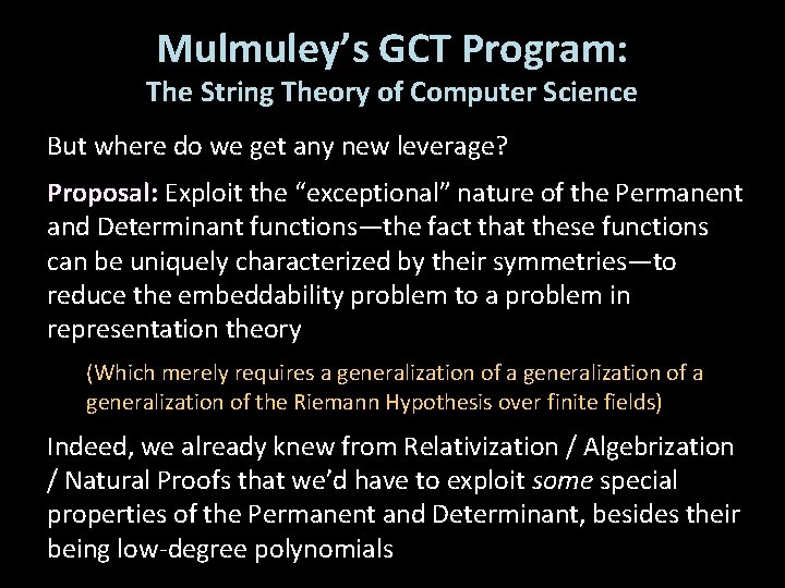 Mulmuley’s GCT Program: The String Theory of Computer Science But where do we get