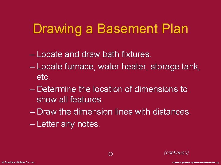 Drawing a Basement Plan – Locate and draw bath fixtures. – Locate furnace, water