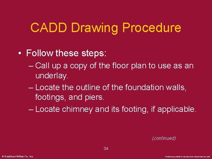 CADD Drawing Procedure • Follow these steps: – Call up a copy of the