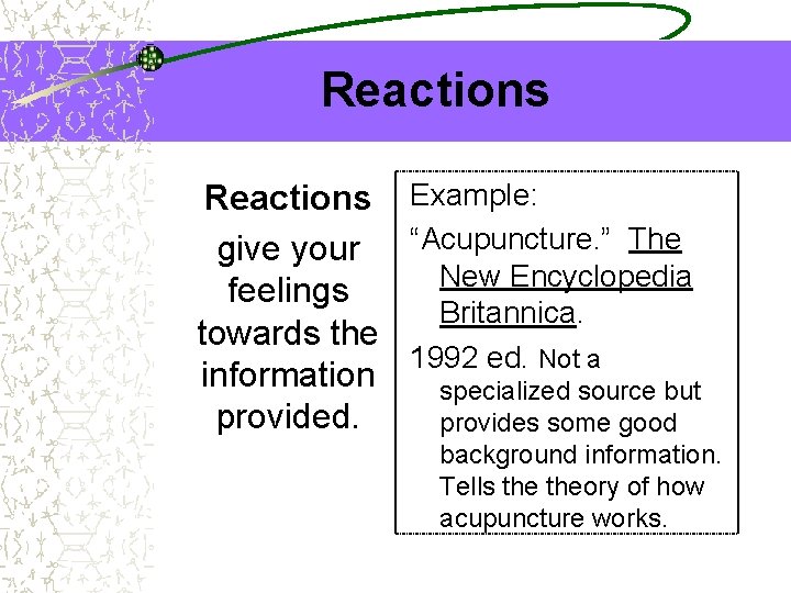 Reactions Example: give your “Acupuncture. ” The New Encyclopedia feelings Britannica. towards the 1992