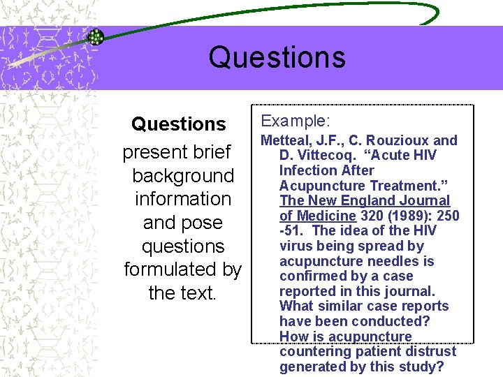 Questions Example: Questions Metteal, J. F. , C. Rouzioux and present brief D. Vittecoq.