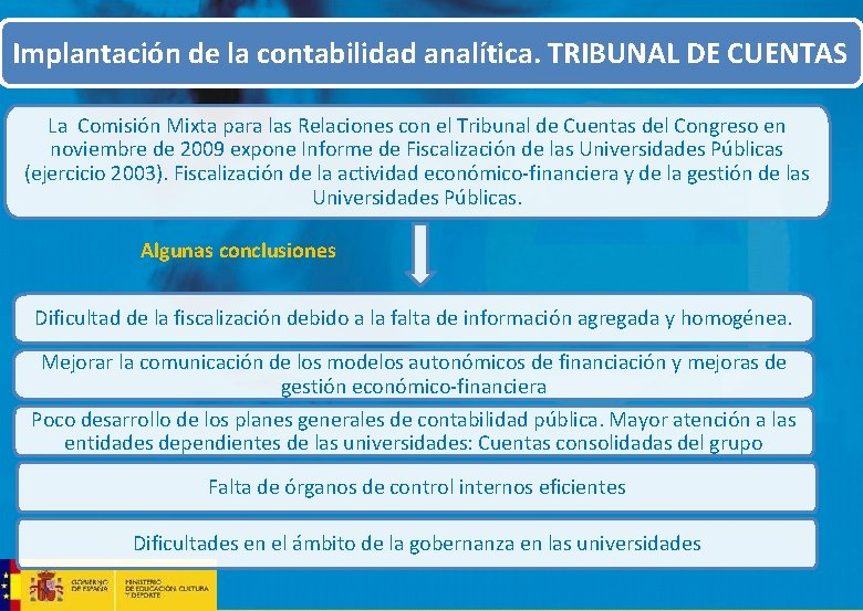 Implantación de la contabilidad analítica. TRIBUNAL DE CUENTAS La Comisión Mixta para las Relaciones