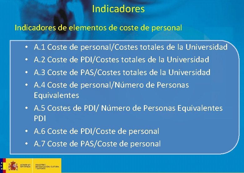 Indicadores de elementos de coste de personal A. 1 Coste de personal/Costes totales de