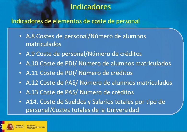 Indicadores de elementos de coste de personal • A. 8 Costes de personal/Número de