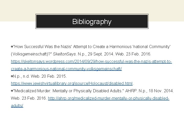Bibliography ◉"How Successful Was the Nazis' Attempt to Create a Harmonious 'national Community' (Volksgemeinschaft)?