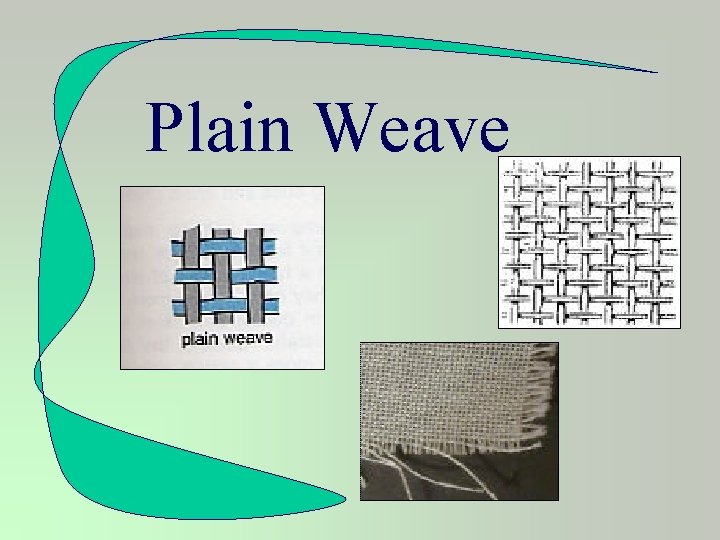 Plain Weave 
