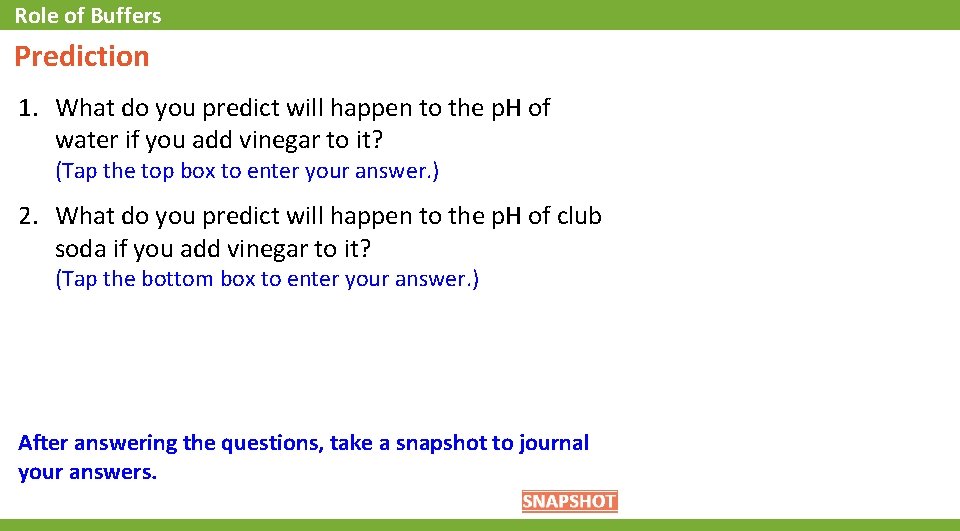 Role of Buffers Prediction 1. What do you predict will happen to the p.