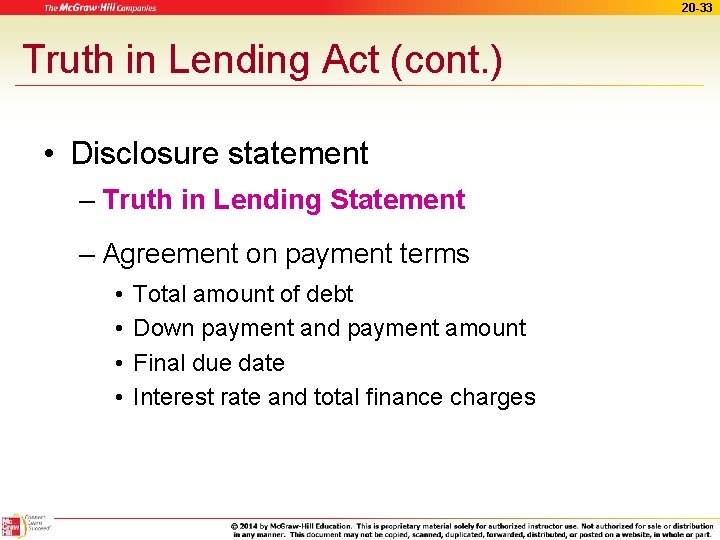 20 -33 Truth in Lending Act (cont. ) • Disclosure statement – Truth in