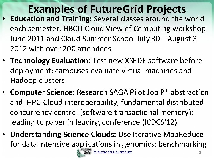 Examples of Future. Grid Projects • Education and Training: Several classes around the world