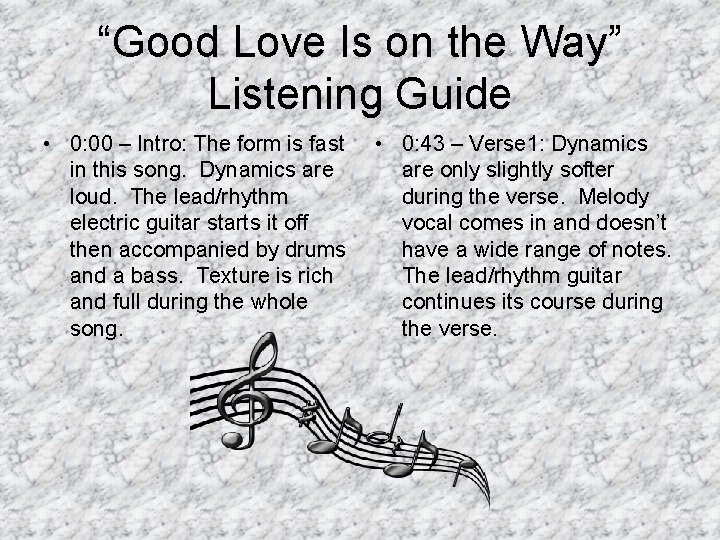 “Good Love Is on the Way” Listening Guide • 0: 00 – Intro: The
