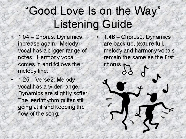 “Good Love Is on the Way” Listening Guide • 1: 04 – Chorus: Dynamics