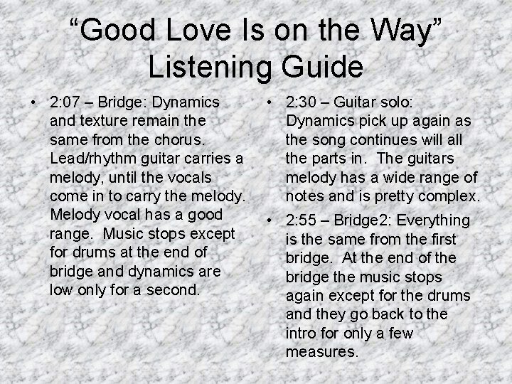 “Good Love Is on the Way” Listening Guide • 2: 07 – Bridge: Dynamics