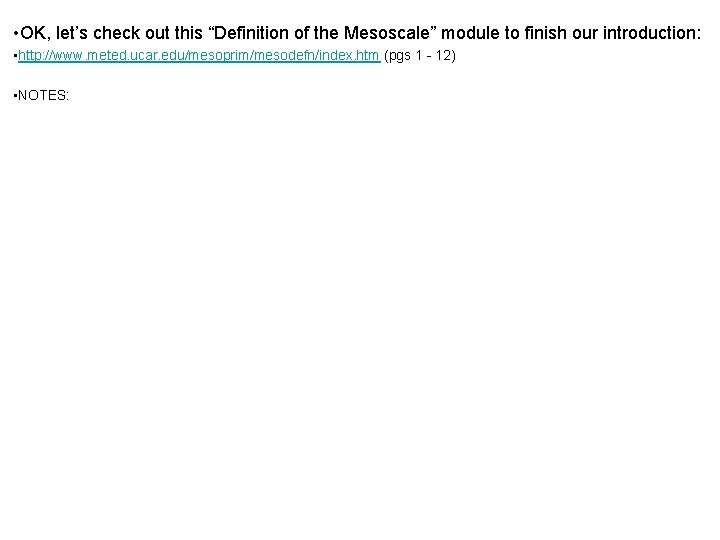  • OK, let’s check out this “Definition of the Mesoscale” module to finish