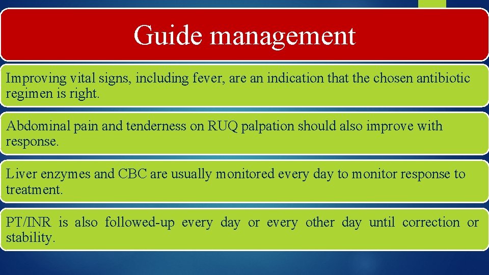 Guide management Improving vital signs, including fever, are an indication that the chosen antibiotic