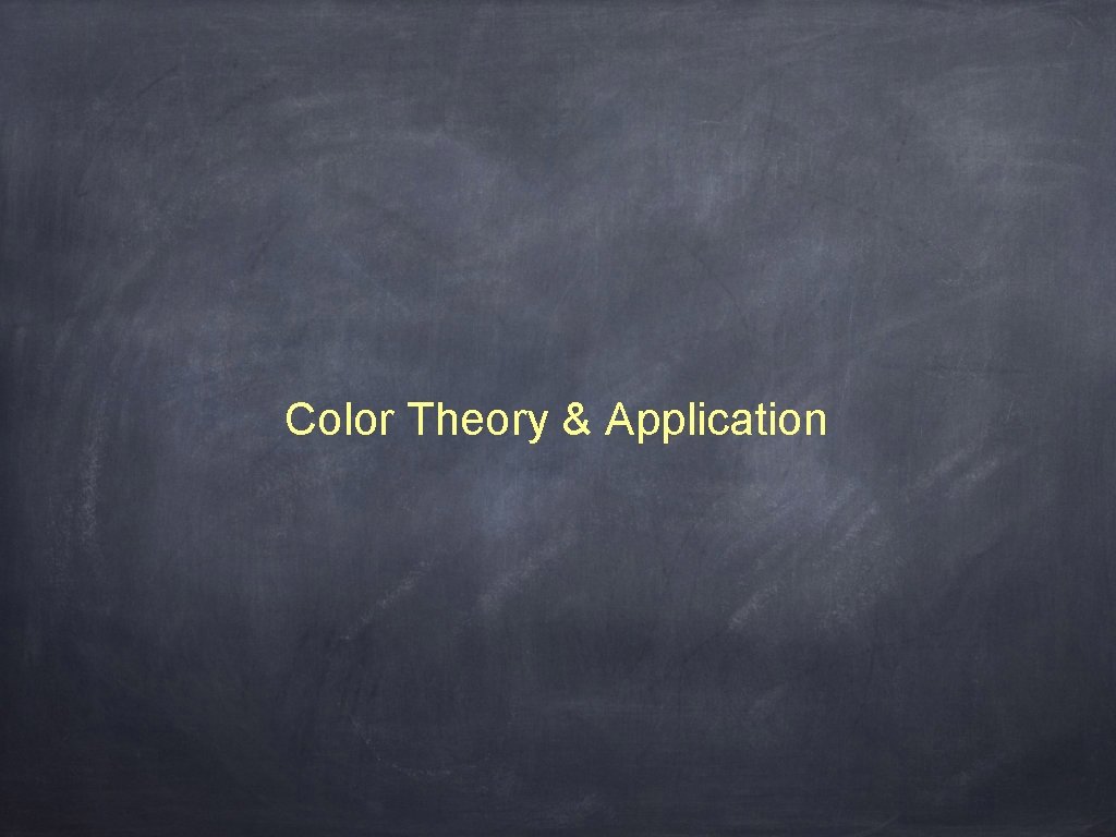 Color Theory & Application 