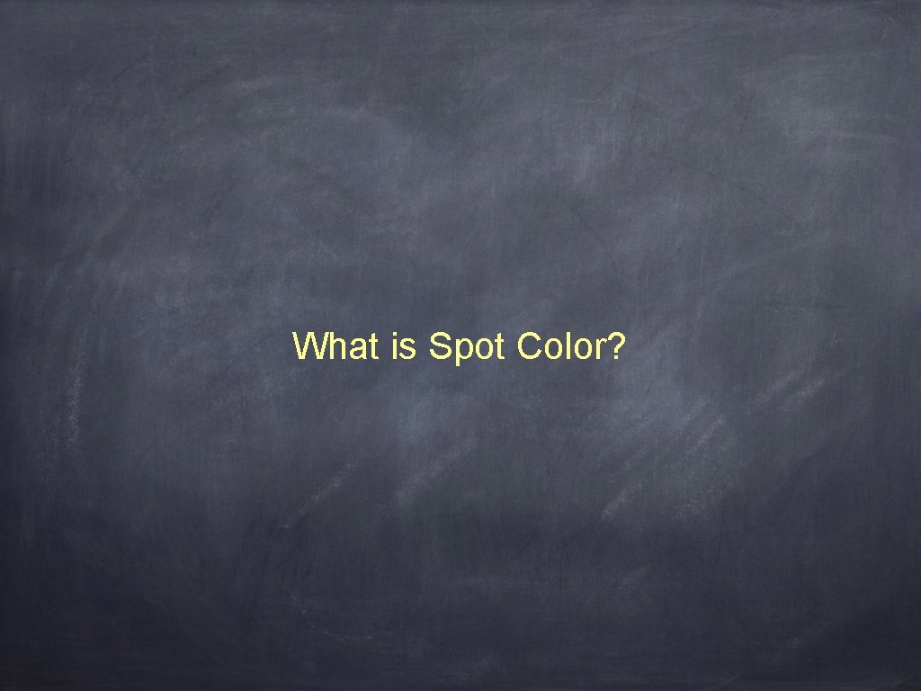 What is Spot Color? 