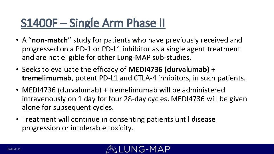 S 1400 F – Single Arm Phase II • A “non-match” study for patients