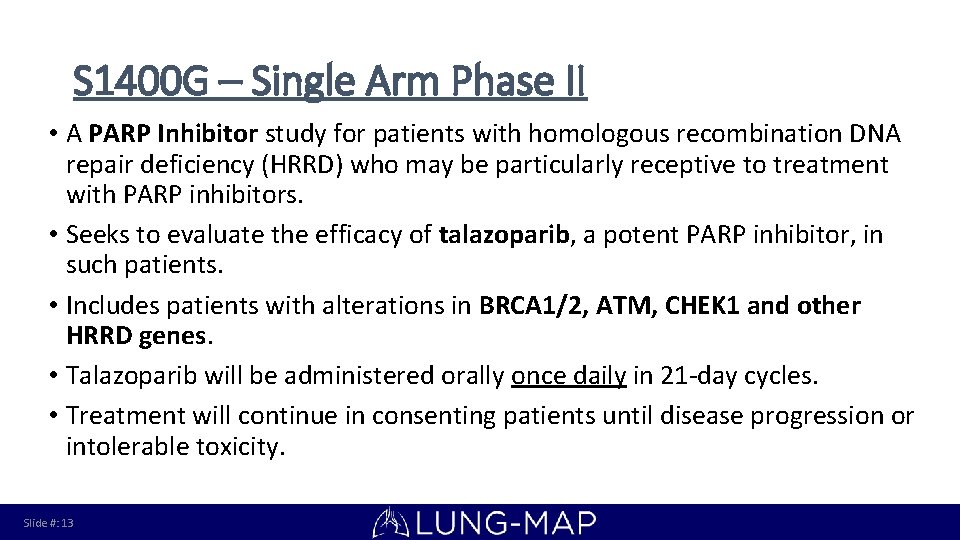 S 1400 G – Single Arm Phase II • A PARP Inhibitor study for