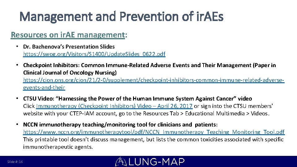Management and Prevention of ir. AEs Resources on ir. AE management: • Dr. Bazhenova’s