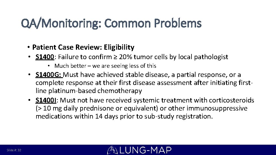 QA/Monitoring: Common Problems • Patient Case Review: Eligibility • S 1400: Failure to confirm