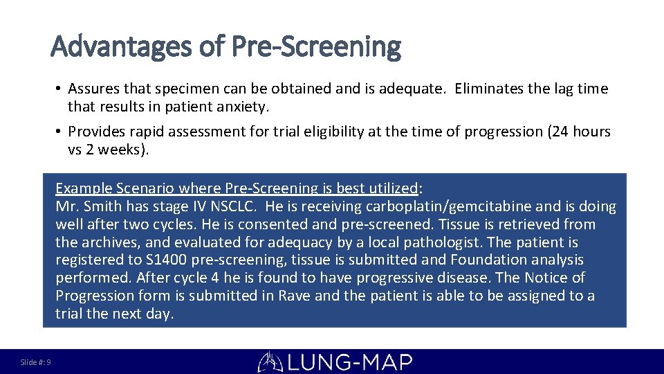 Advantages of Pre-Screening • Assures that specimen can be obtained and is adequate. Eliminates