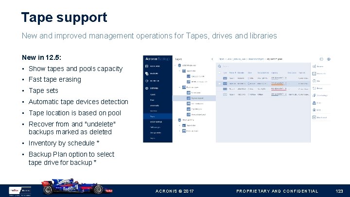 Tape support New and improved management operations for Tapes, drives and libraries New in